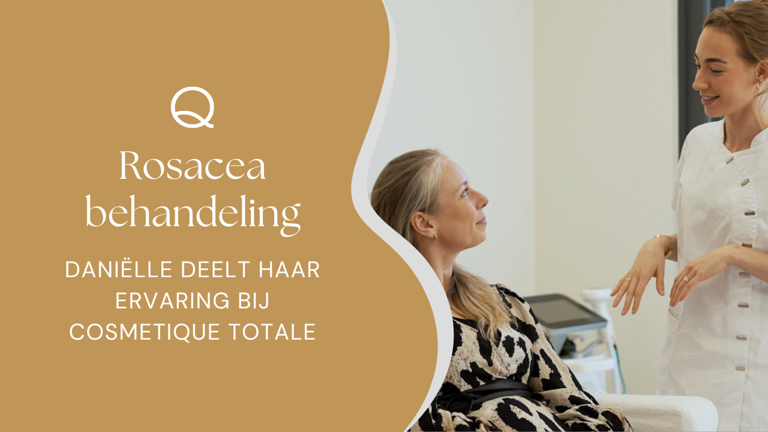 Ervaring Rosacea Behandeling Danielle