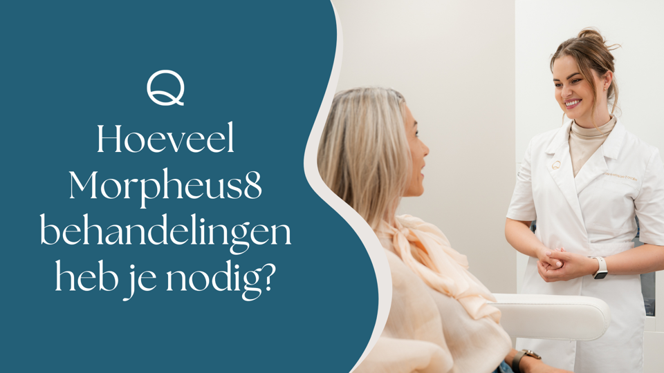 Hoeveel Morpheus8 Behandelingen Heb Je Nodig