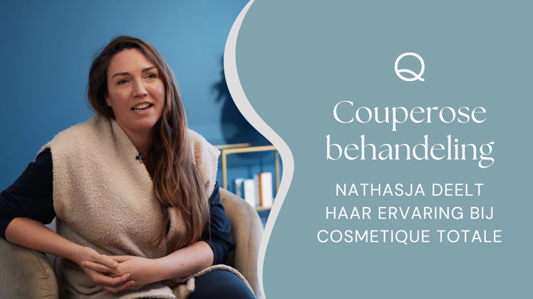 Ervaring Couperose Behandeling Bij Cosmetique Totale